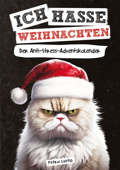 Petra Lustig: Ich hasse Weihnachten!, Buch