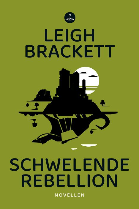 Leigh Brackett: Schwelende Rebellion, Buch