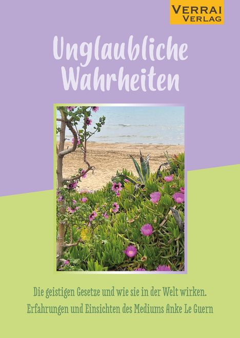 Anke Le Guern: Unglaubliche Wahrheiten, Buch