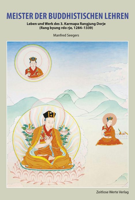 Titel: MEISTER DER BUDDHISTISCHEN LEHREN. Illustration: Karmapa in Landschaft mit Heiligenschein. Autor: Manfred Seegers.