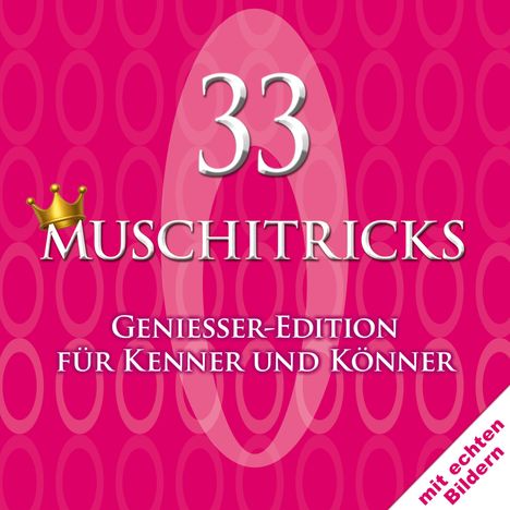 "33 Muschitricks - Genießer-Edition für Kenner und Könner" mit pinkem Hintergrund und Krone über dem M.