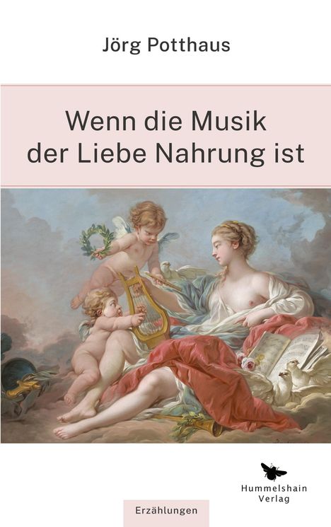 Jörg Potthaus: Wenn die Musik der Liebe Nahrung ist, Buch