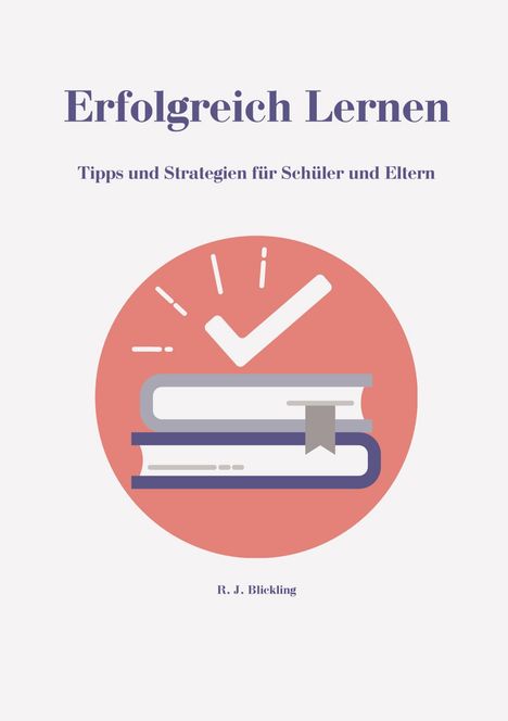 R. J. Blickling: Erfolgreich Lernen, Buch