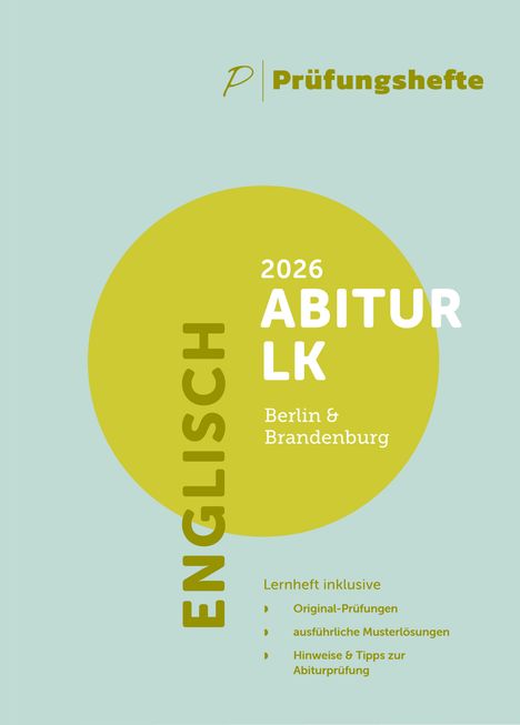 "2026 Abitur LK Berlin & Brandenburg, Englisch. Lernheft mit Prüfungen, Lösungen, Tipps. Logo: P Prüfungshefte."