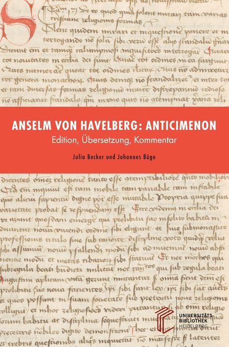 "Anselm von Havelberg: Anticimenon. Edition, Übersetzung, Kommentar. Julia Becker und Johannes Büge." Eine historische Manuskriptseite mit rotem Banner und Universitätsbibliothek Heidelberg Logo.