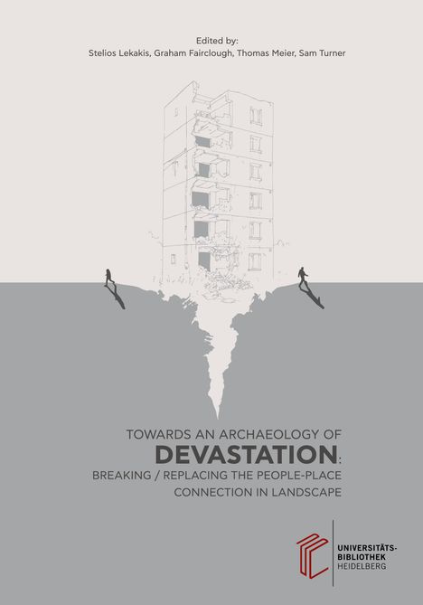 „Edited by: Stelios Lekakis, Graham Fairclough, Thomas Meier, Sam Turner. Towards an Archaeology of Devastation.“  
Illustration: Ruine, zwei Personen auf Klippe gegenüber.