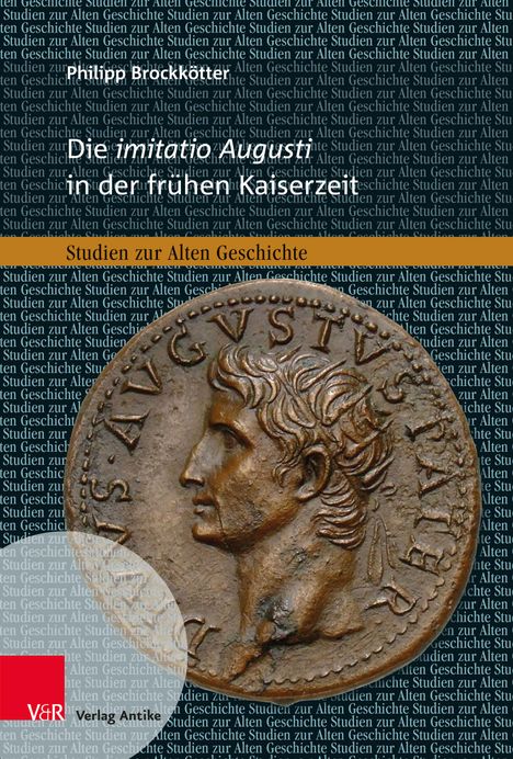 Philipp Brockkötter: Die Imitatio Augusti in der frühen Kaiserzeit, Buch