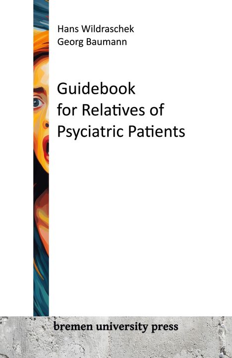 Hans Wildraschek: Guidebook for Relatives of Psychiatric Patients, Buch