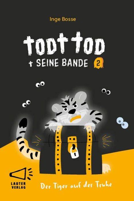 Inge Bosse, Tod und seine Bande 2. Der Tiger auf der Truhe. Ein Zeichentrick-Tiger sitzt auf einer geöffneten Schatztruhe.
