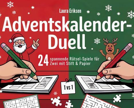 "Laura Eriksen, Adventskalender-Duell, 24 spannende Rätsel-Spiele für Zwei mit Stift & Papier." Weihnachten, Stifte, Notizblöcke.