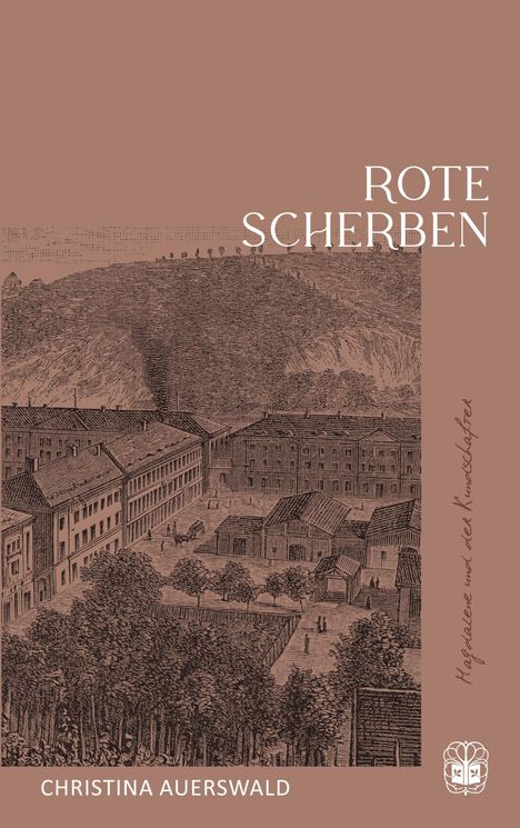 "ROTE SCHERBEN" und "CHRISTINA AUERSWALD" mit Zeichnung eines Gebäudekomplexes und Logo unten rechts.