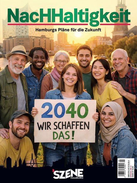 „NachHaltigkeit – Hamburgs Pläne für die Zukunft. 2040 WIR SCHAFFEN DAS!“ Eine Gruppe lächelt vor einem urbanen Hintergrund.