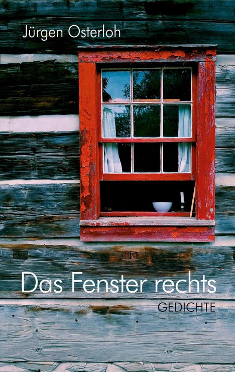 Jürgen Osterloh: Das Fenster rechts, Buch