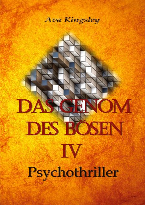 Ava Kingsley: Das Genom des Bösen IV, Buch