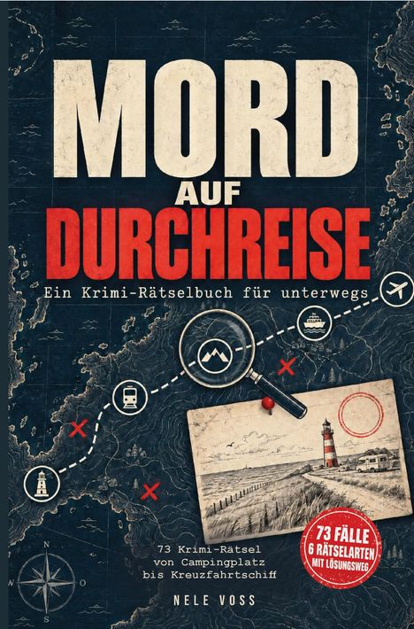 „Mord auf Durchreise: Ein Krimi-Rätselbuch für unterwegs.“ Dunkler Hintergrund mit Landkarte und Reise-Symbolen.