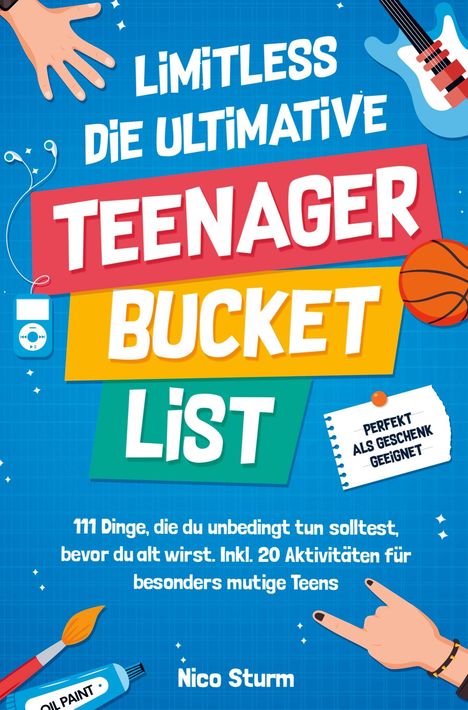 Nico Sturm: Limitless - Die ultimative Teenager Bucketlist, Buch