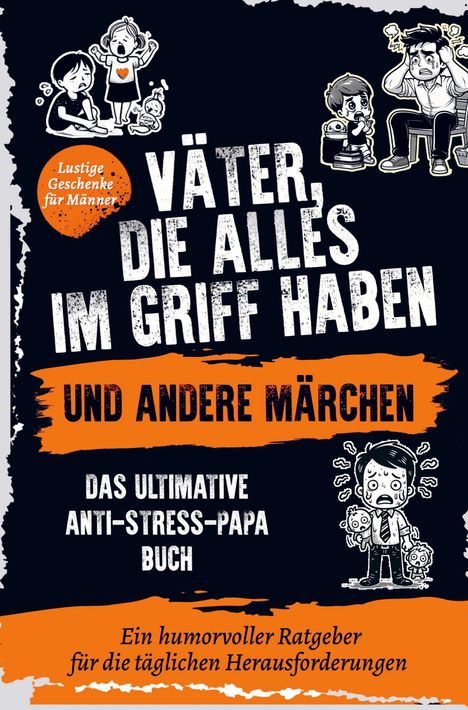 Andrea Hoffmann (geb. 1974): Väter, die alles im Griff haben ... und andere Märchen, Buch