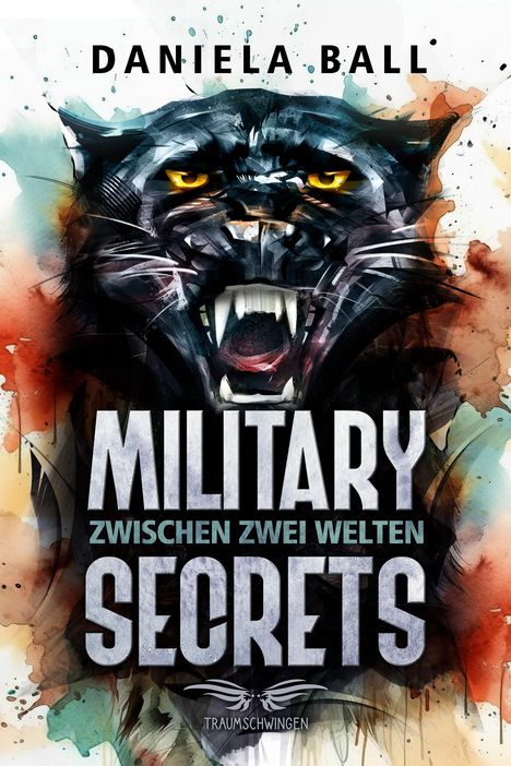 Daniela Ball: Military Secrets: Zwischen zwei Welten, Buch