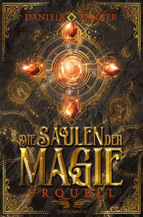 "Daniela Zanger - Die Säulen der Magie: Urquell" in goldener Schrift mit leuchtenden Edelsteinen und Ornamenten.