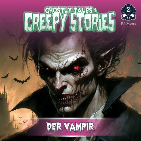 Ghostly Tales &amp; Creepy Stories (Folge 2) Der Vampir, CD