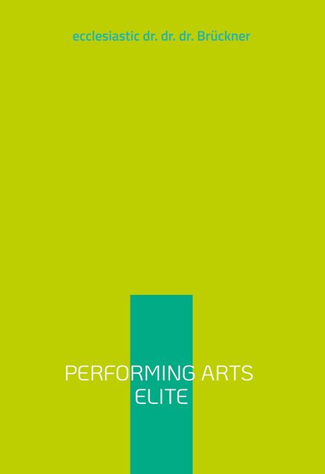 Geist Brückner: performing arts elite, Buch