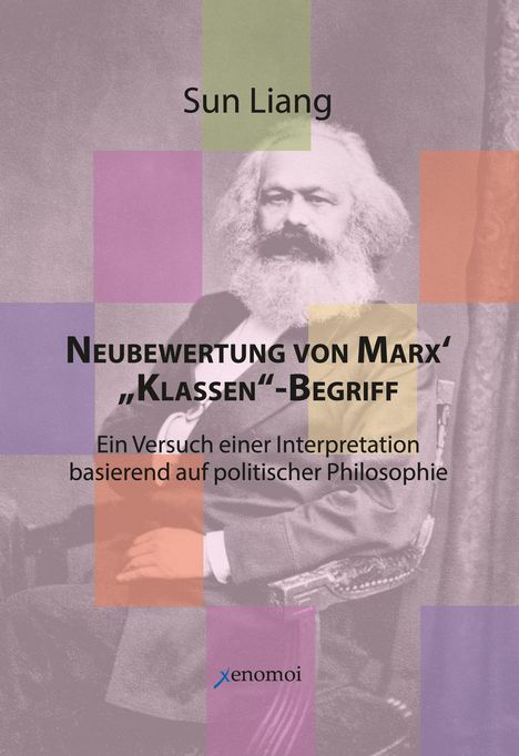 Liang Sun: Neubewertung von Marx' "Klassen"-Begriff, Buch