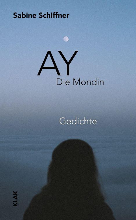 Sabine Schiffner: Ay. Die Mondin, Buch