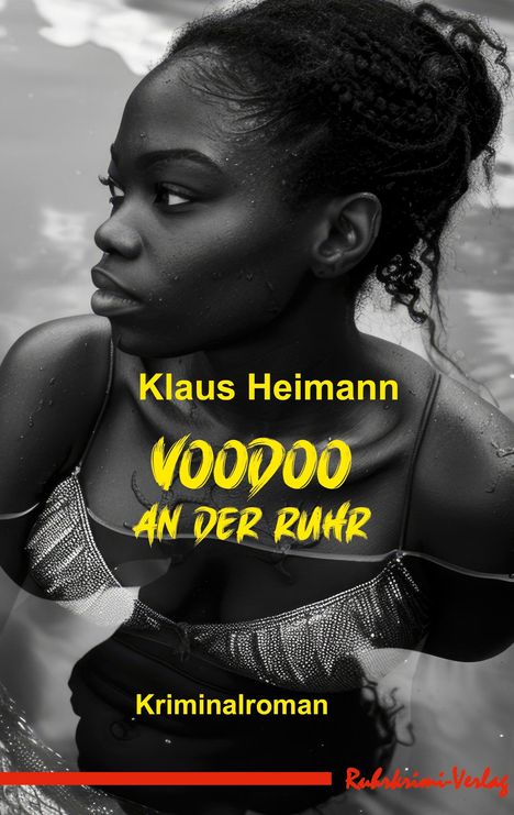 Klaus Heimann: Voodoo an der Ruhr, Buch