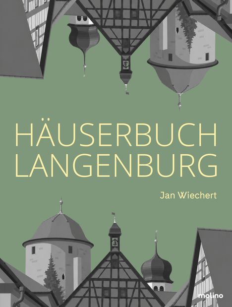 Text: "HÄUSERBUCH LANGENBURG", "Jan Wiechert". Darstellung historischer Gebäude vor grünem Hintergrund.