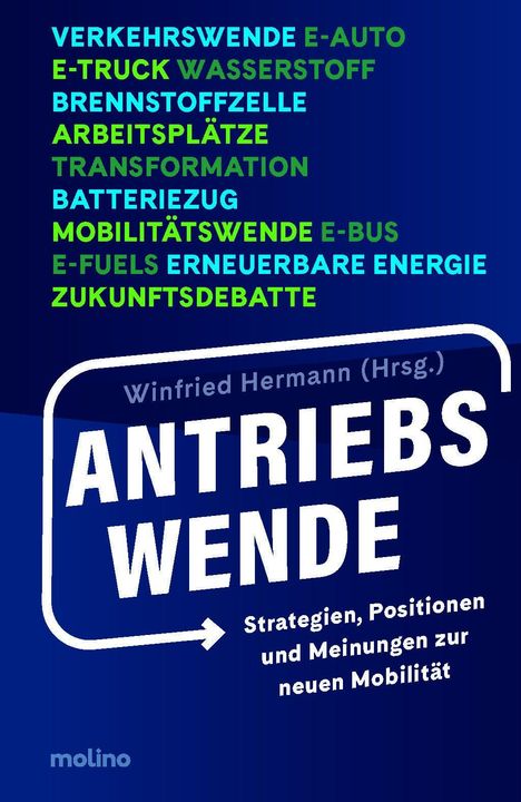 ANTRIEBSWENDE. Strategien, Positionen und Meinungen zur neuen Mobilität. Blaugrüner Hintergrund, weiße Schrift.