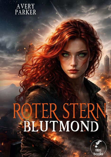Text oben: "Avery Parker". Text unten: "Roter Stern Blutmond". Eine Frau mit roten Haaren und grünen Augen, umgeben von Feuer.