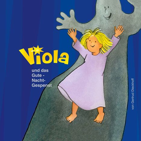 Titel: "Viola und das Gute-Nacht-Gespenst". Ein fröhliches Mädchen mit einem freundlichen Gespenst.
