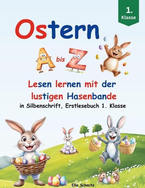 "Ostern A bis Z. Lesen lernen mit der lustigen Hasenbande, in Silbenschrift, Erstlesebuch 1. Klasse." Illustration mit Hasen und Eiern.