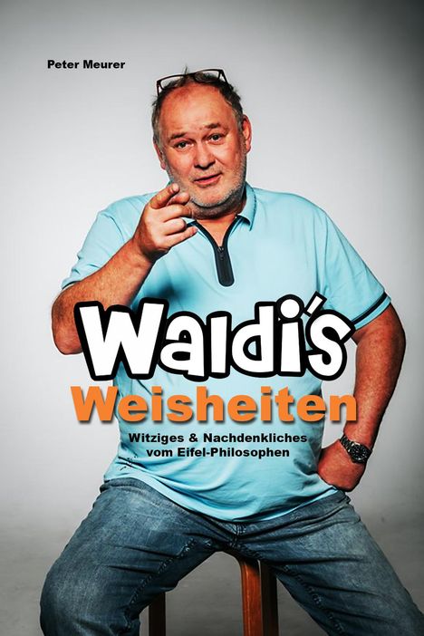 Peter Meurer: Waldi´s Weisheiten, Buch