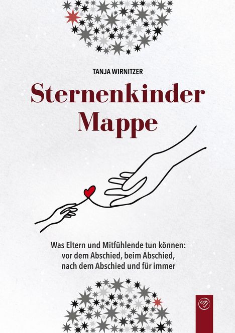 „Sternenkinder Mappe“ von Tanja Wirnitzer. Zwei Hände mit rotem Herz, umgeben von Sternen in Schwarz, Grau und Rot.