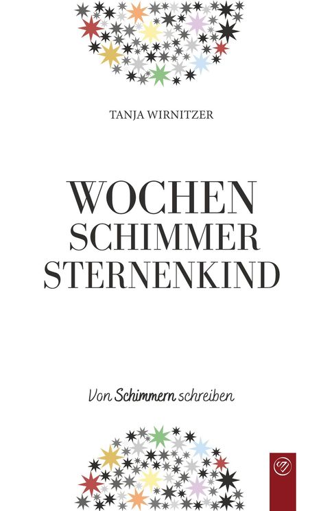 Tanja Wirnitzer: Wochenschimmer Sternenkind, Buch