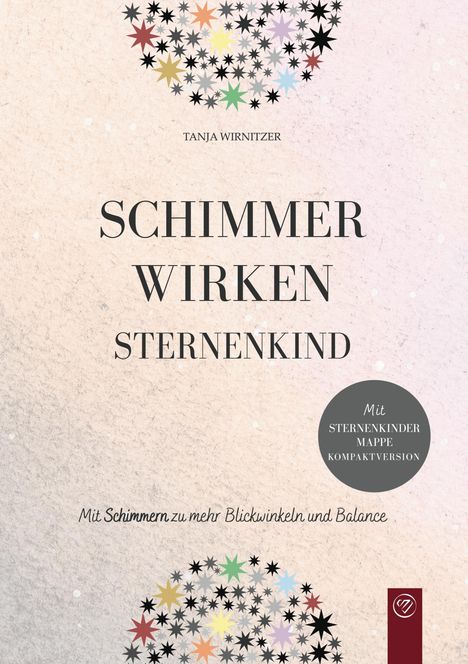 Texte: "SCHIMMER WIRKEN STERNENKIND", "Mit Sternenkinder Mappe Kompaktversion". Bunte Sterne verteilen sich.