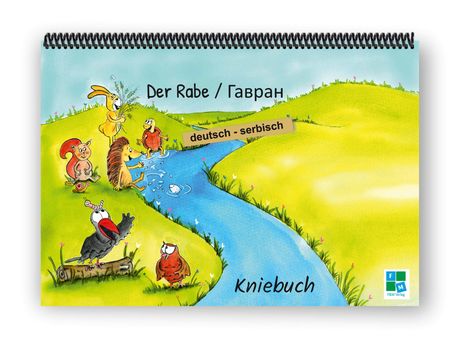 Der Rabe / Гавран, deutsch-serbisch, Kniebuch. Illustration: Tiere an einem Fluss, darunter ein Rabe und ein Igel.