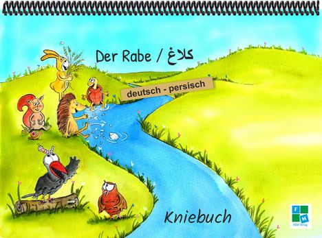 Der Rabe, deutsch-persisch, Kniebuch. Illustration: Tiere an einem kleinen Flusslauf auf grünen Wiesen.