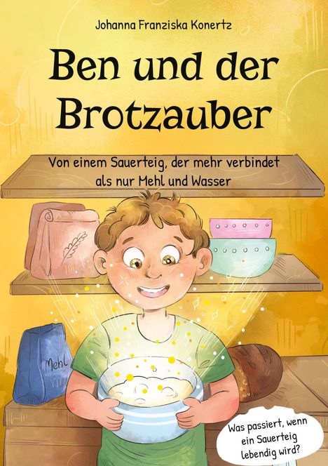 Johanna Franziska Konertz: Ben und der Brotzauber, Buch