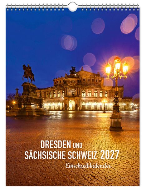 "Dresden und Sächsische Schweiz 2027. Einschreibkalender." Im Hintergrund die beleuchtete Semperoper bei Nacht.