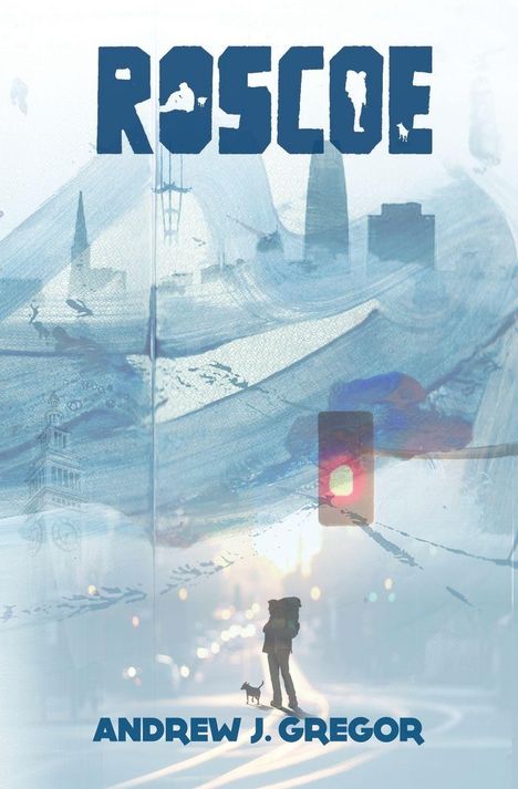 "ROSCOE" und "ANDREW J. GREGOR". Silhouette einer Person mit Rucksack und einem Hund vor städtischen Silhouetten.