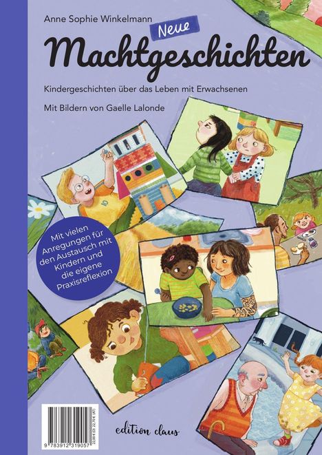 "Anne Sophie Winkelmann, Neue Machtgeschichten, Kindergeschichten über das Leben mit Erwachsenen. Mit Bildern von Gaelle Lalonde."