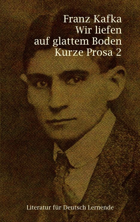 „Franz Kafka: Wir liefen auf glattem Boden, Kurze Prosa 2.“ Darunter ein verpixeltes Porträt eines Mannes.