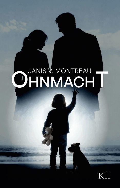 „JANIS V. MONTREAU OHNMACHT“. Ein Kind mit Teddy und Hund am Strand, vor großen Silhouetten von zwei Erwachsenen. KII-Logo.