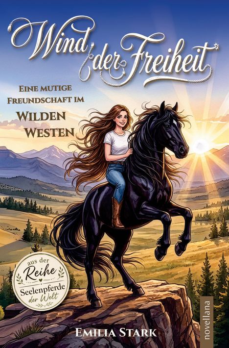 "Wind der Freiheit", "Eine mutige Freundschaft im Wilden Westen". Illustration: Frau auf schwarzem Pferd vor Sonnenuntergang.