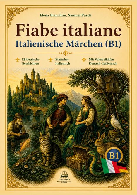 „Fiabe italiane: Italienische Märchen (B1)“ - 32 Geschichten, einfaches Italienisch, Vokabelhilfen Deutsch-Italienisch. Illustration: Märchenszene mit Schloss und Tieren.