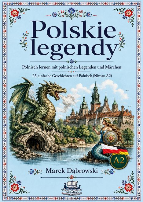 „Polskie legendy“; Polnisch lernen mit Legenden; grimmiger Drache vor Burg; Kriegerin mit Schwert und Schild daneben.