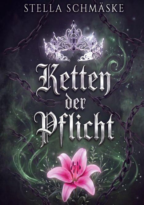 „Ketten der Pflicht“ in gotischer Schrift, darüber Krone, darunter rosa Lilie, dunkle Ketten im Hintergrund.