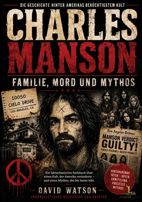 "Charles Manson: Familie, Mord und Mythos." Illustration mit düsterem Thema, Zeitungsartikel, Peace-Zeichen.